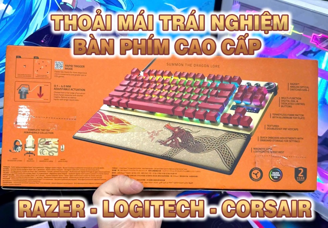 Trải nghiệm bàn phím cao cấp Razer, Logitech, Corsair